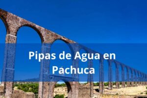 Pipas de Agua en Pachuca