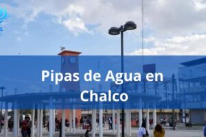 Pipas de Agua en Chalco