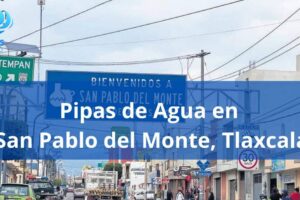 Pipas de Agua en San Pablo del Monte Tlaxcala