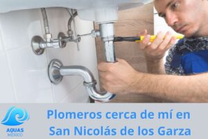 Plomeros en San Nicolás de los Garza