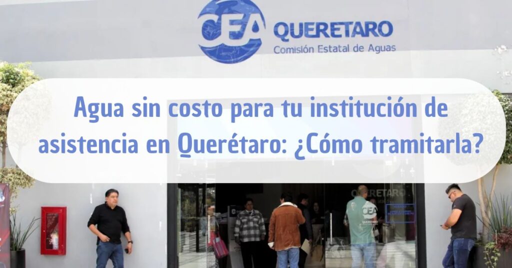 Agua sin costo para tu institución de asistencia en Querétaro