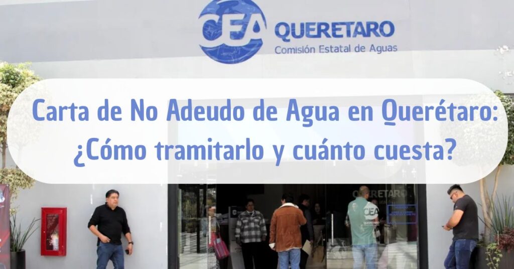 Carta de No Adeudo de Agua en Querétaro